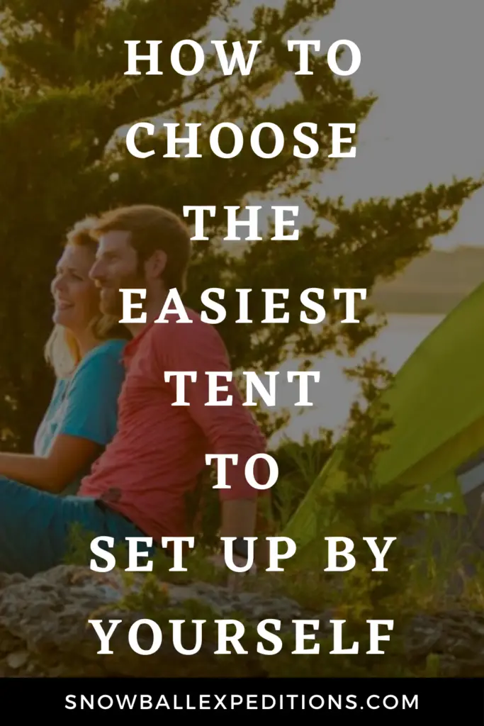 Easiest Tent to Set Up by Yourself